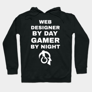 Web Designer By Day Gamer By Night Hoodie